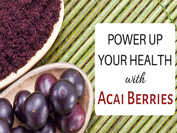 Is Acai Berry Powder Good For You？